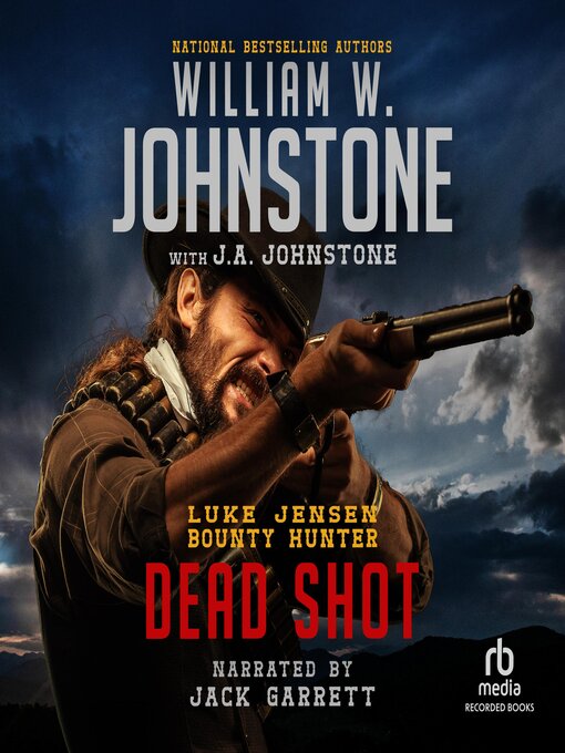 Title details for Dead Shot by William W. Johnstone - Available